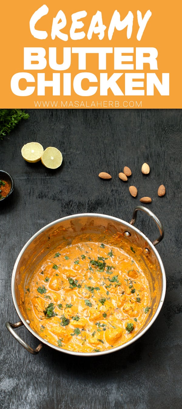 Easy Butter Chicken Recipe - Murgh Makhani with creamy spiced curry and easily prepared with spice blends, masalas, www.MasalaHerb.com #curry #indian #chicken #masalaherb