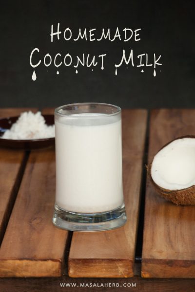 Homemade Coconut Milk www.masalaherb.com #stepbystep #recipe