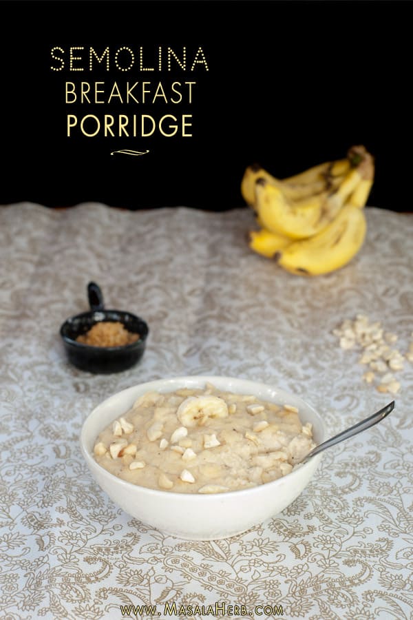 Semolina Breakfast Porridge www.masalaherb.com