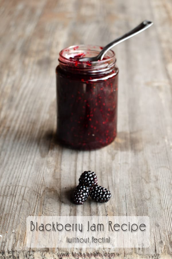 Blackberry Jam Recipe - How to make Blackberry Jam without pectin all naturally flavored. store the goodness of the sweet fruits for the season in a jar by making this blackberry jam from scratch with fresh blackberries. www.masalaherb.com