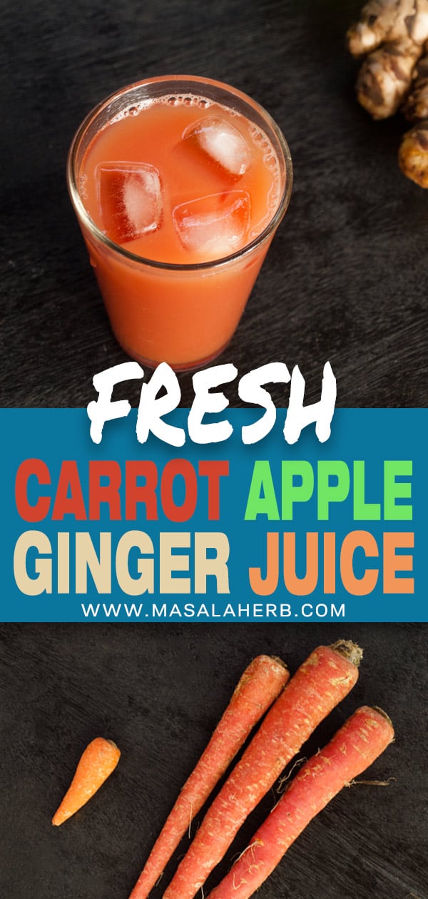 carrot apple ginger juice made from scratch