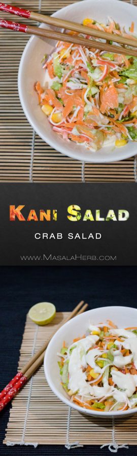 Kani Salad - How to make Kani Salad - japanese crab salad with carrot, cucumber, lettuce corn and mayo dressing. nutritious salad with protein seafood easily made at home www.MasalaHerb.com