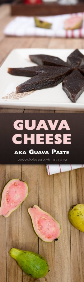Guava Cheese Recipe aka Guava Paste Vegan [+Video] what are Guavas? how to eat Guava? Guavas health benefits. Guavas juice. Guava Jam. www.MasalaHerb.com #masalaherb #tropicalfruits #vegan #sweets