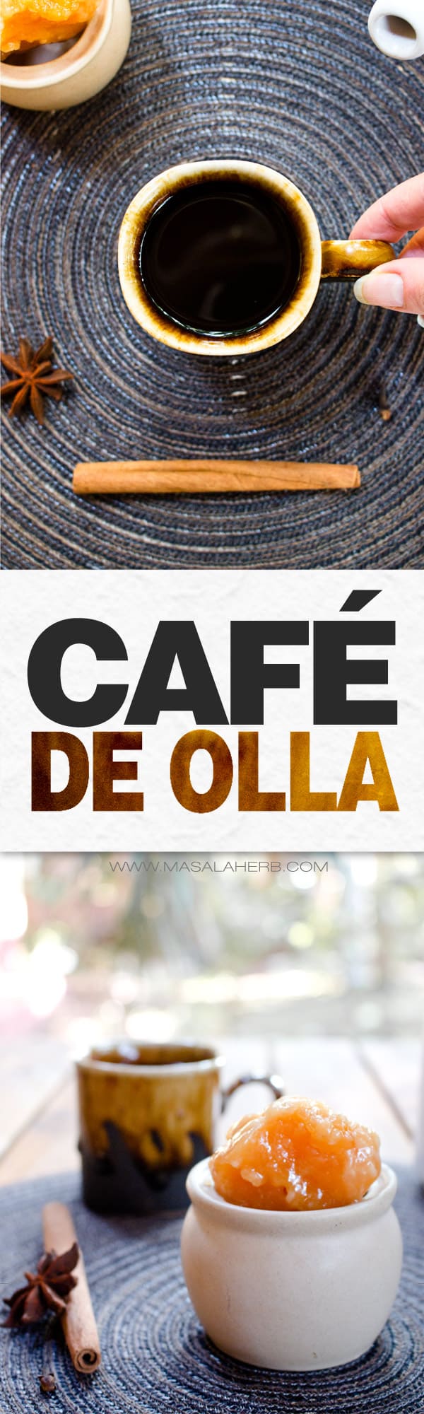 Cafe de Olla - How to make Spiced Mexican Coffee [+Video] prepared with common sweet spices and cane sugar aka mexican Piloncillo. de olla means lit. translated clay "earthenware"pot. Café de Olla is prepared when it's cold and warms up the cold body from within. www.MasalaHerb.com #masalaherb #coffee #spiced #mexican