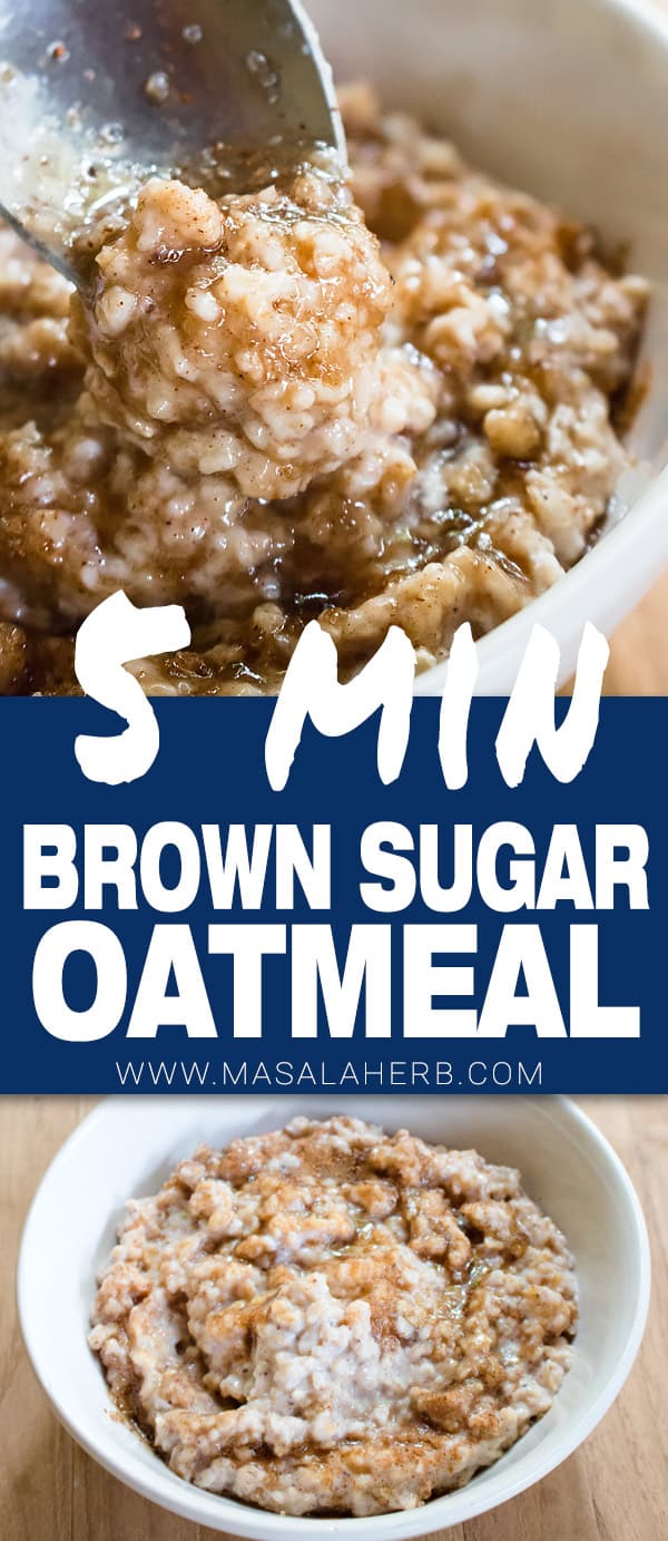5 min Brown Sugar Oatmeal Porridge [+Video] Masala Herb
