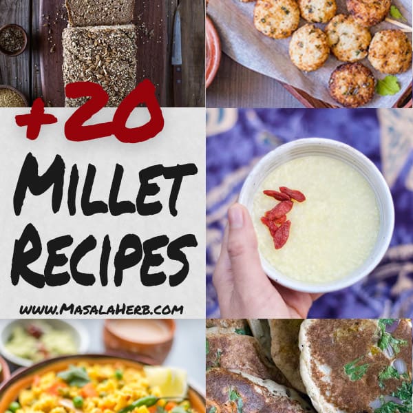 Millet Recipes - Sustainable and Healthy Ancient Grain