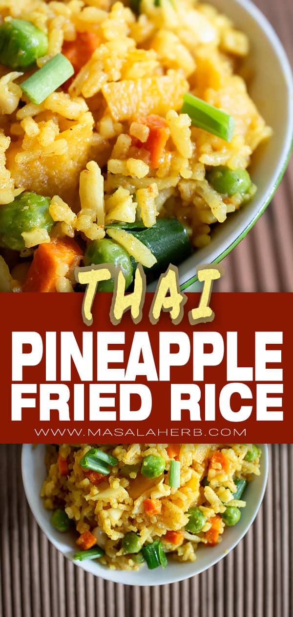 Thai Pineapple Fried Rice Recipe [Vegetarian]