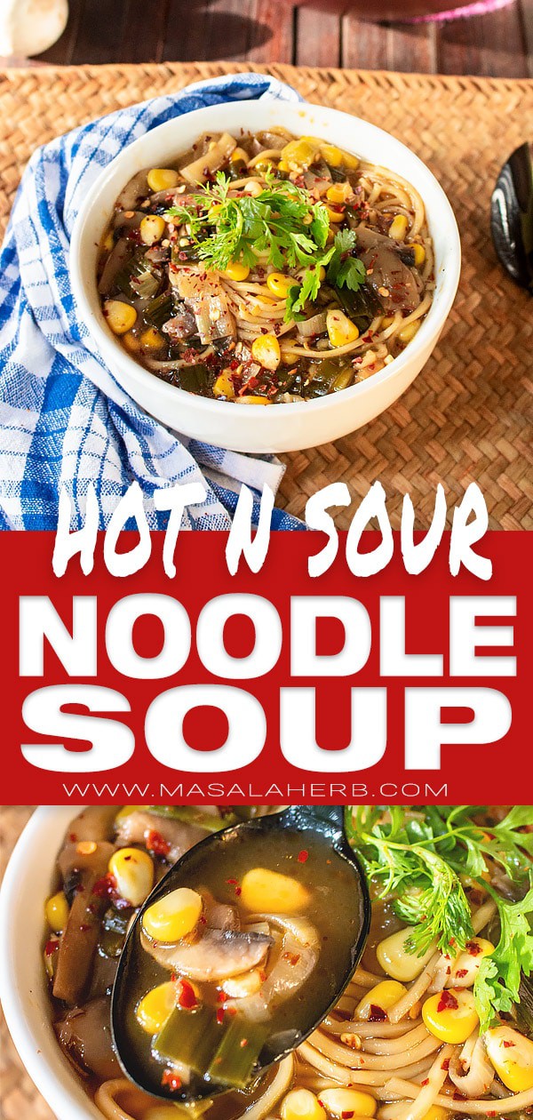 Easy Hot and Sour Soup with Noodles and Sweet Corn