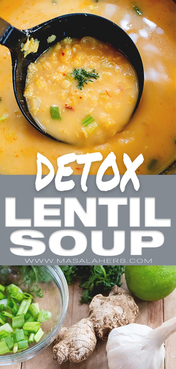 Easy Ginger Coconut Detox Lentil Soup Recipe [Vegan]