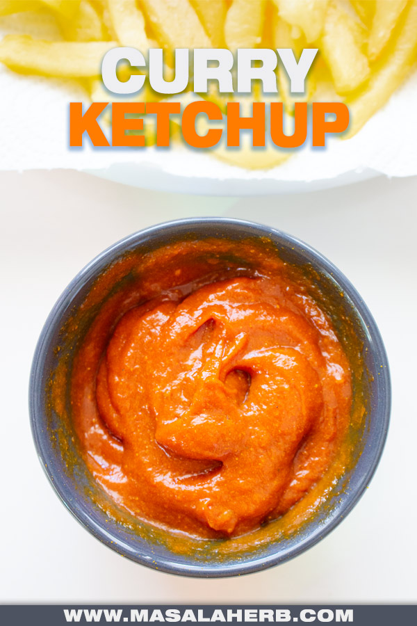 Quick Curry Ketchup Recipe (copycat) | MasalaHerb.com