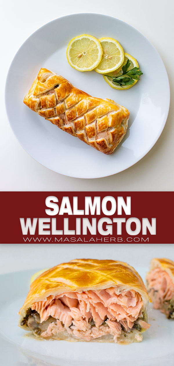 Individual Salmon Wellington Recipe - Baked Puff Pastry wrapped Salmon filet the wellington style. This is an elegant festive holiday dinner meal idea. Surprise your guests with your cooking skills. I share easy-to-follow progress images and a video to make it from scratch at home. www.MasalaHerb.com pin image