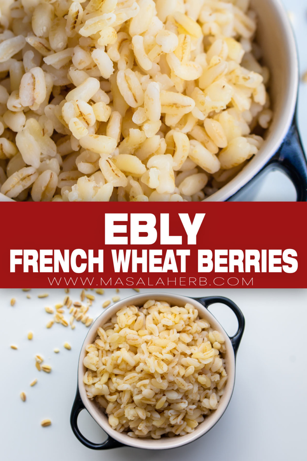 Ebly How to cook Instant French Wheat Berries