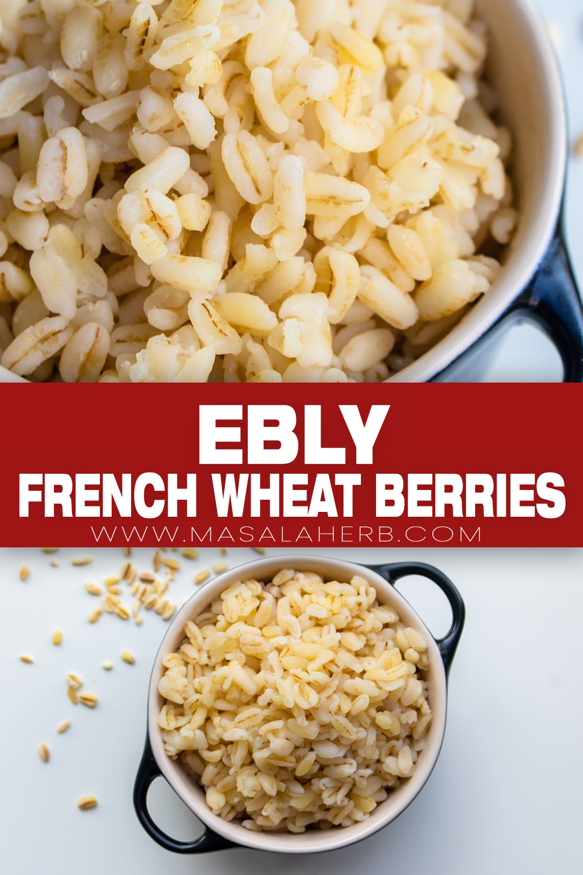 Ebly - How to cook Instant French Wheat Berries pin image