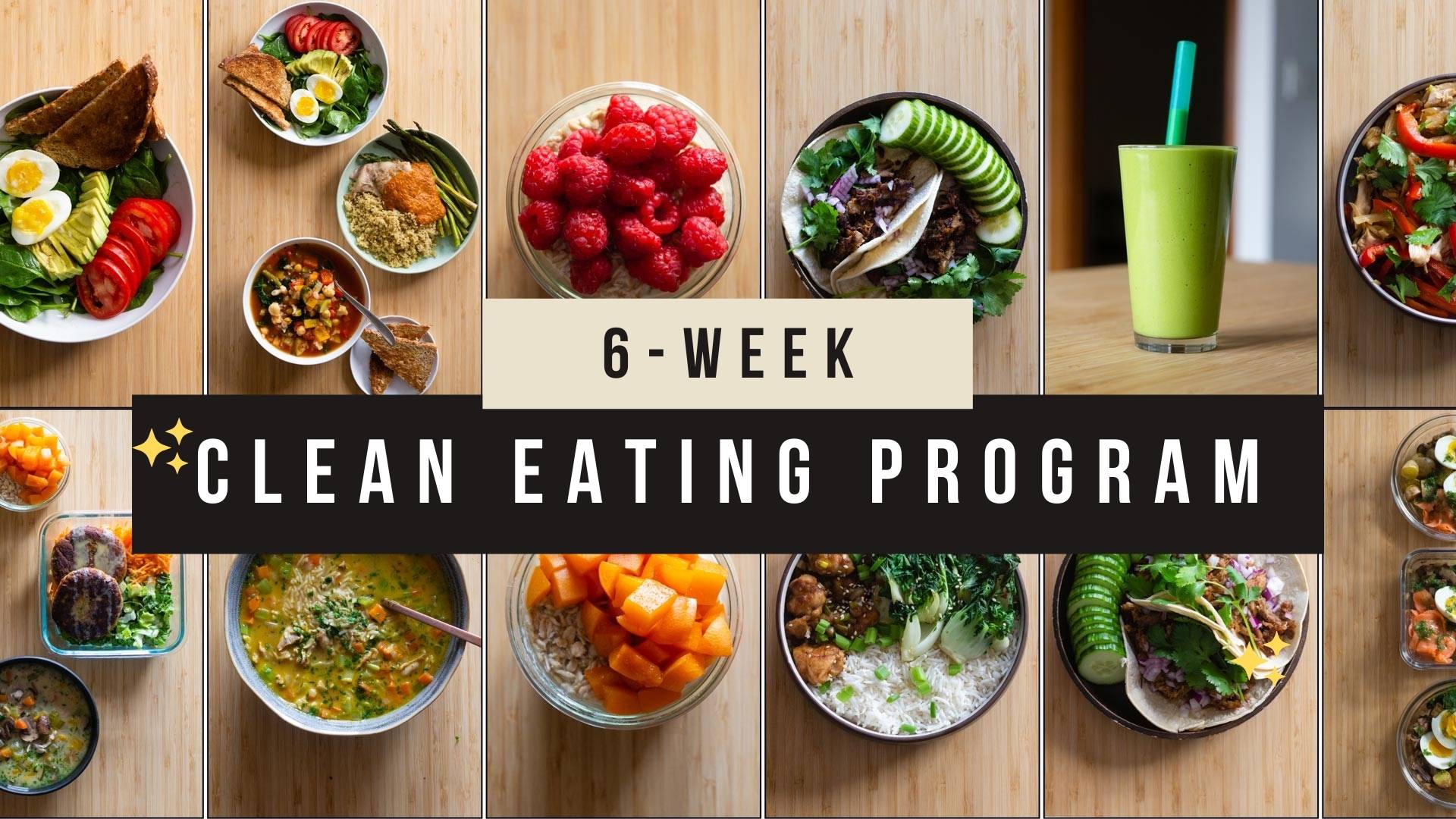 6 Weeks clean eating program