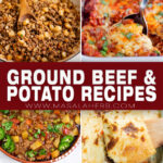 11 Ground Beef and Potato Recipes