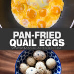 Pan-Fried Quail Eggs pin