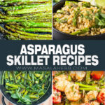 14 Asparagus Skillet Recipes for Quick Dinners and Easy Sides
