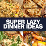 Super Lazy Dinner Ideas for Rock-Bottom Energy Days