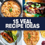 15 Veal Recipes That Feel Straight Out of a Fine Dining Menu