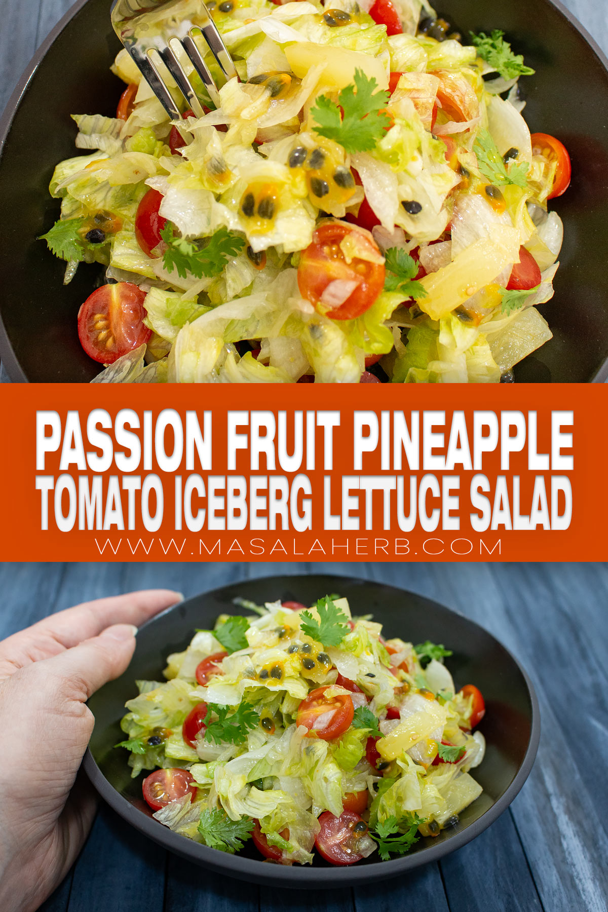 Passion Fruit Pineapple Tomato Iceberg Lettuce Salad pin