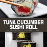 Tuna Cucumber Sushi Roll pin
