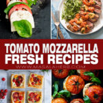 15 Fresh Ways to Pair Tomato and Mozzarella pin