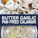 Butter Garlic Pan-Fried Calamari Rings (Squids) pin