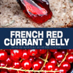 French Red Currant Jelly Recipe pin