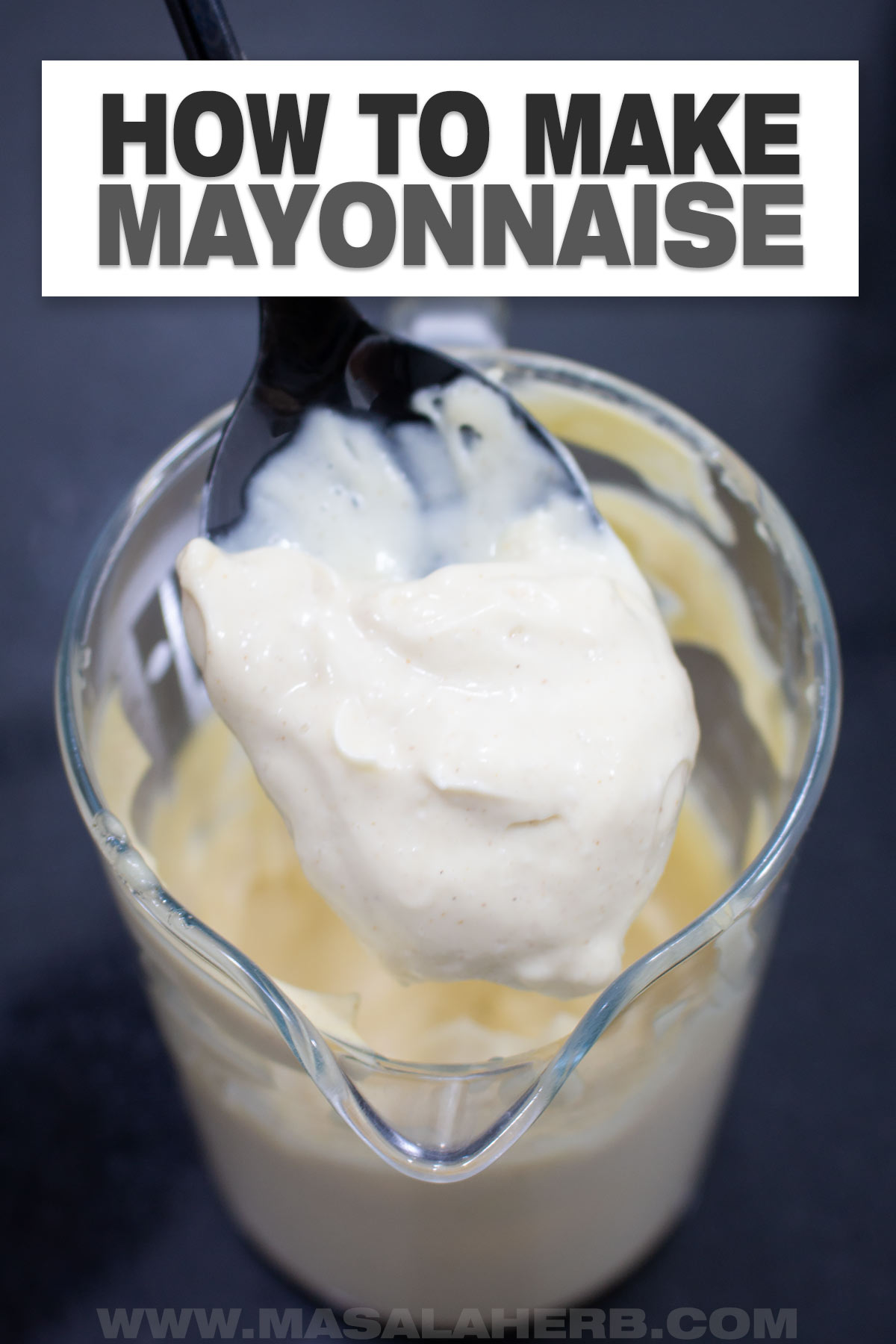 How to Make Mayonnaise in 5 Minutes cover