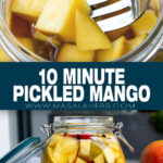 10 Minute Pickled Mango (Refrigerator) pin