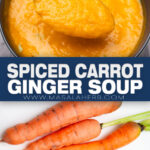 Spiced Carrot Ginger Soup Recipe pin