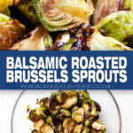 Balsamic Roasted Brussels Sprouts Recipe pin