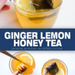 Ginger Lemon Honey Tea with Fresh Ingredients pin
