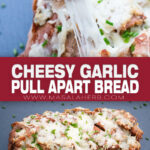Cheesy Garlic Pull Apart Bread pin