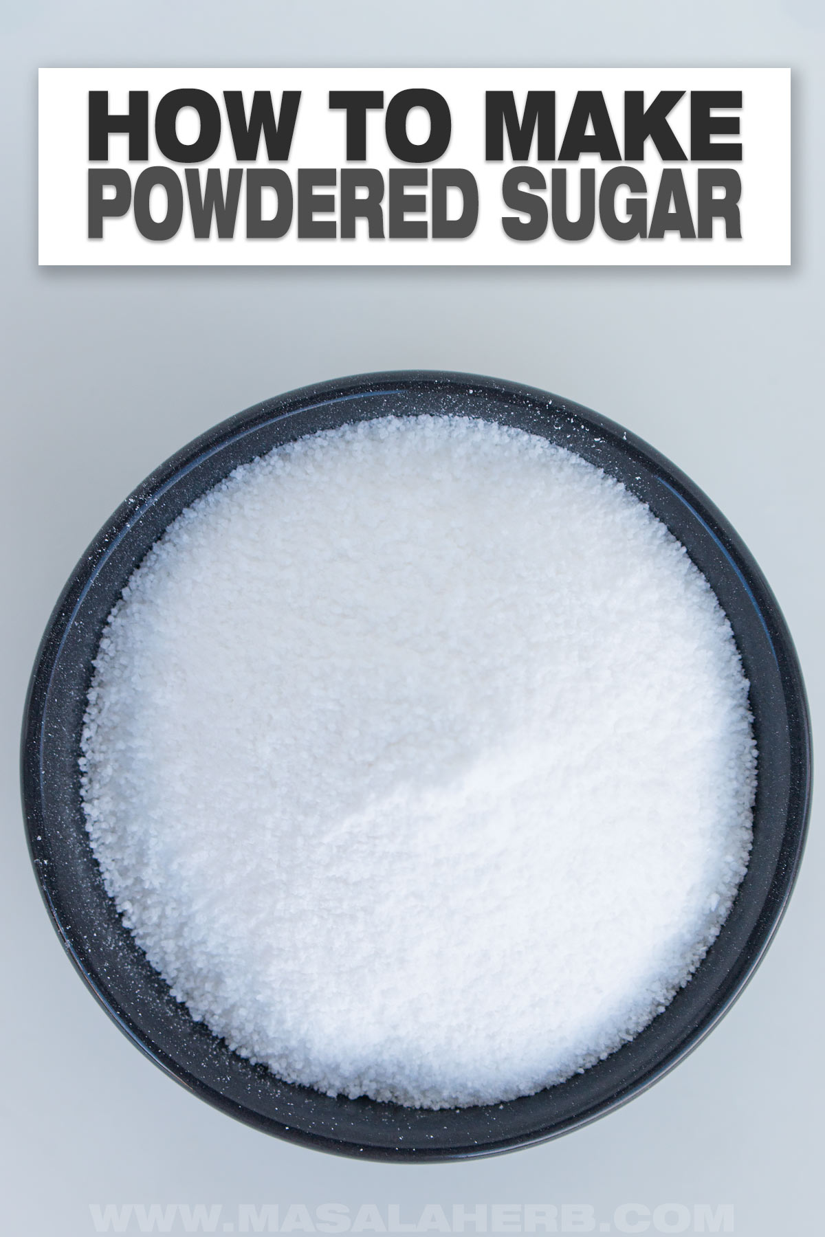 How to Make Powdered Sugar cover