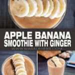 Apple Banana Smoothie with Ginger pin