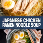 Japanese Chicken Ramen Noodle Soup Recipe pin