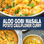 Aloo Gobi Masala Curry (Potato Cauliflower) pin