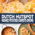 Hutspot (Dutch Mashed Potatoes with Carrots and Onions) pin