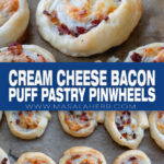 Cream Cheese Bacon Puff Pastry Pinwheels pin